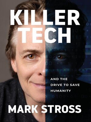 cover image of Killer Tech and the Drive to Save Humanity